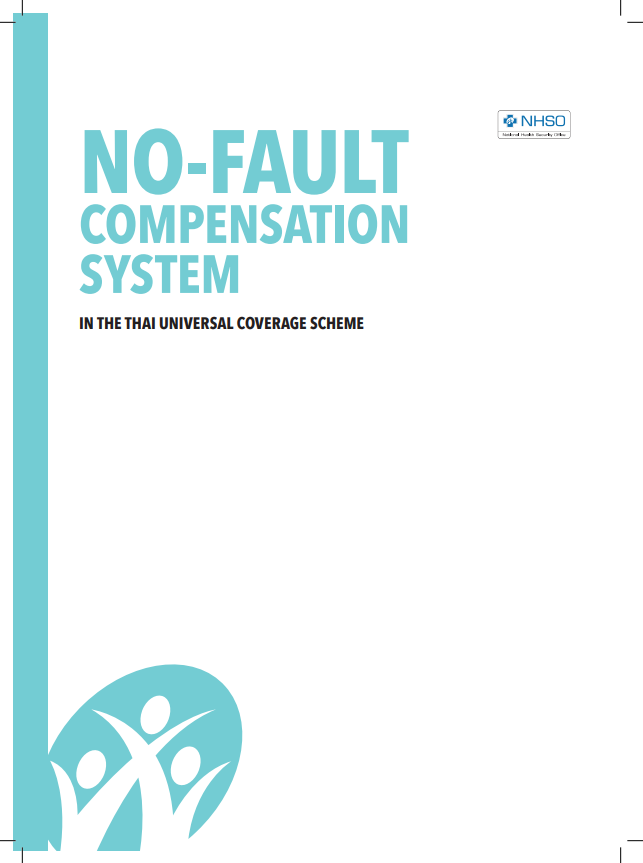 NO-FAULT COMPENSATION SYSTEM IN THE THAI UNIVERSAL COVERAGE SCHEME