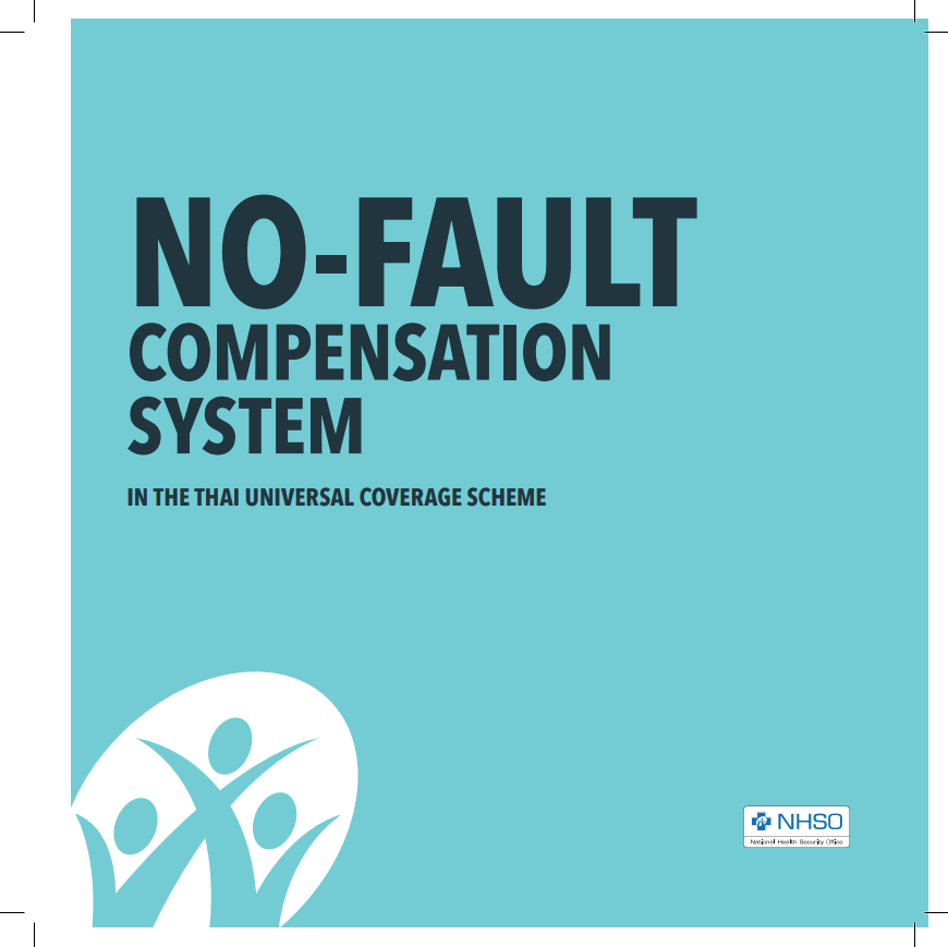 INFO NO-FAULT COMPENSATION SYSTEM IN THE THAI UNIVERSAL COVERAGE SCHEME