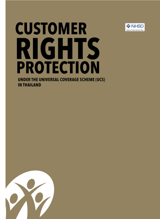 CUSTOMER RIGHTS PROTECTION UNDER THE UNIVERSAL COVERAGE SCHEME (UCS) IN THAILAND