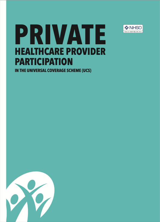 PRIVATE HEALTHCARE PROVIDER PARTICIPATIONIN THE UNIVERSAL COVERAGE SCHEME (UCS)