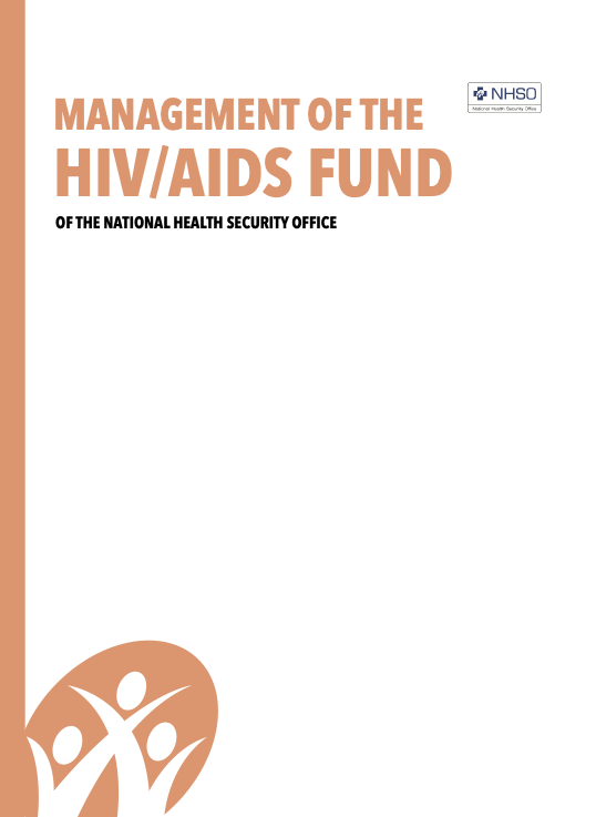 MANAGEMENT OF THE HIV/AIDS FUNDOF THE NATIONAL HEALTH SECURITY OFFICE