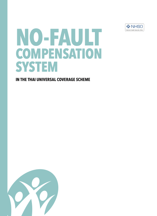 NO-FAULT COMPENSATION SYSTEM IN THE THAI UNIVERSAL COVERAGE SCHEME